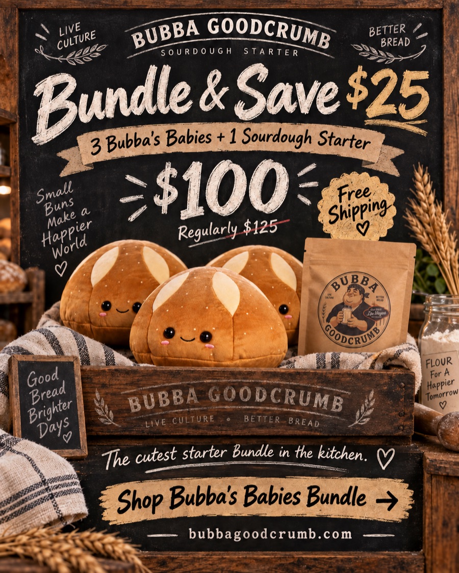 Bundle and save $25: three Bubba's Babies plush plus one sourdough starter for $100, free shipping.